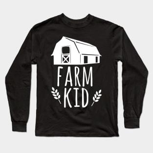 Farm Kid shirt perfect for kids growing up on the farm Long Sleeve T-Shirt